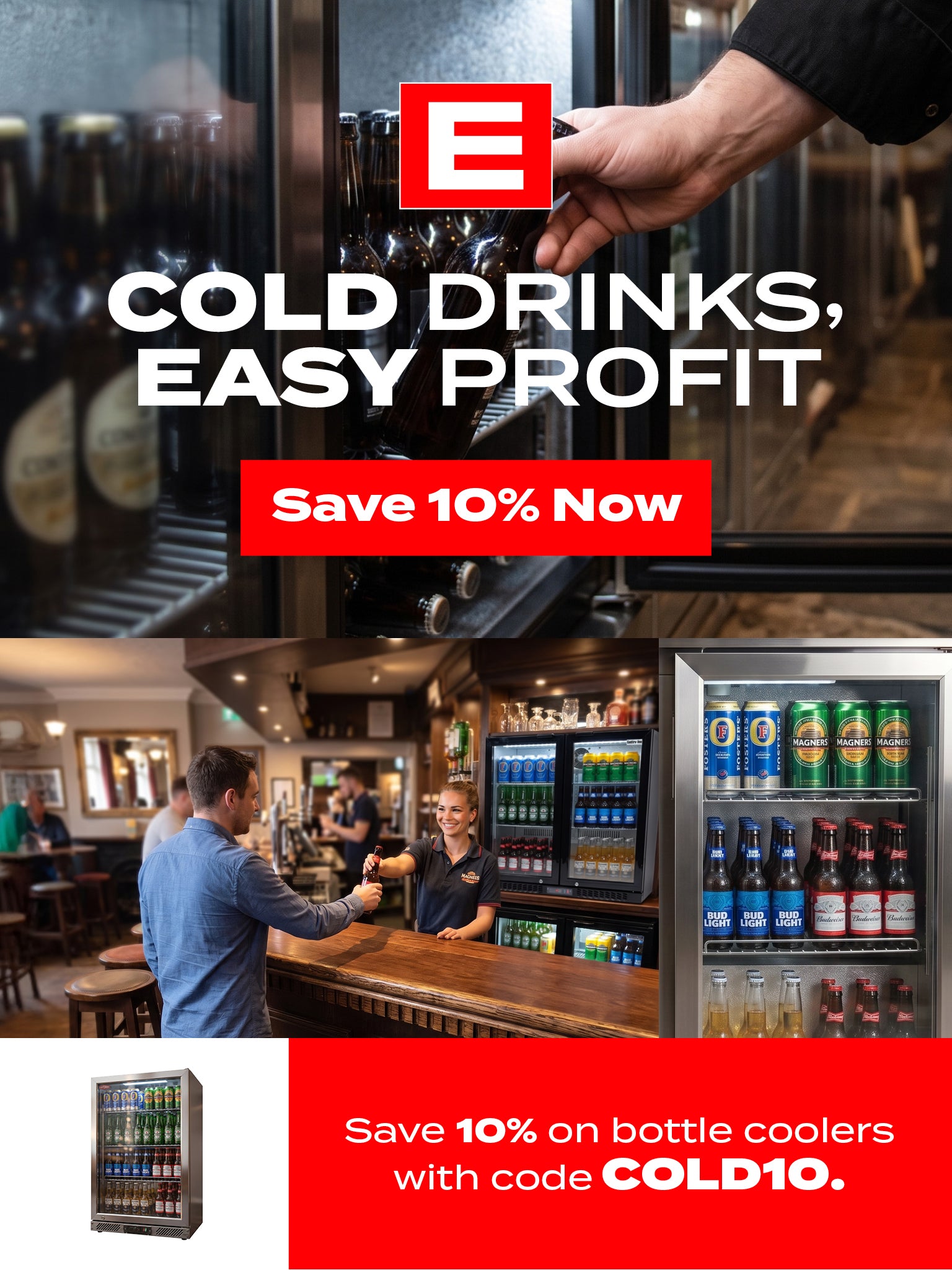 Cold drinks = easy profit! Save 10% on bottle coolers with code COLD10